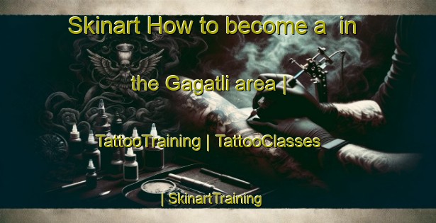 Skinart How to become a  in the Gagatli area | TattooTraining | TattooClasses | SkinartTraining-Russian Federation